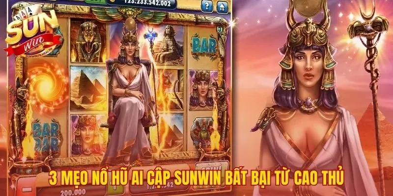 Mẹo Nổ Hũ Ai Cập Sunwin - Hướng Dẫn Săn Jackpot Hàng Tỷ 2 Các chiến thuật săn thưởng hiệu quả được chuyên gia áp dụng