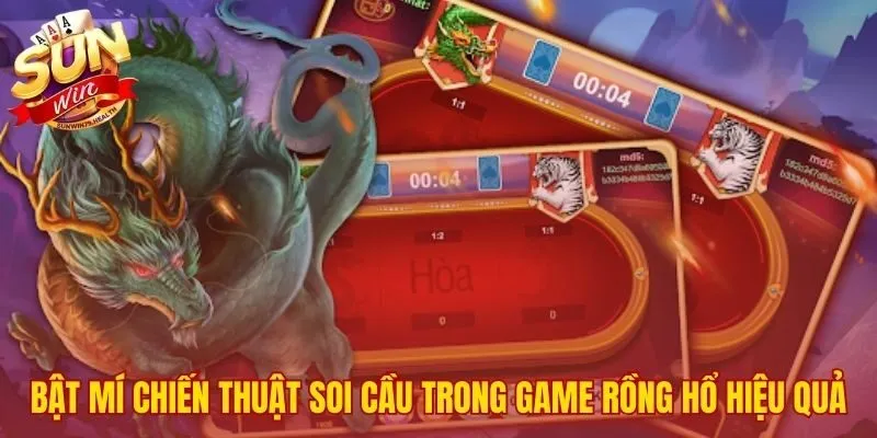 Bài Rồng Hổ Sunwin | Hướng Dẫn Chơi Từ A-Z Cho Người Mới 4 Những mẹo hay soi cầu thắng lớn
