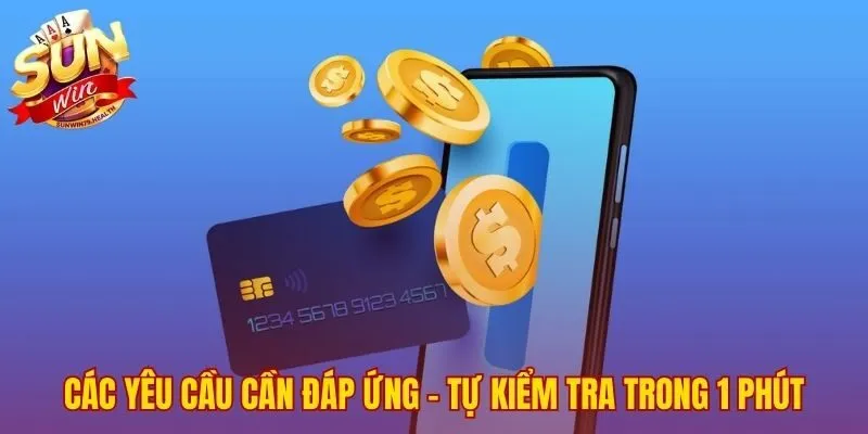 Rút Tiền SUNWIN - Hướng Dẫn Tỷ Lệ 1:1 Không Mất Phí 2 Các điều kiện đảm bảo lệnh rút tiền SUNWIN được duyệt nhanh