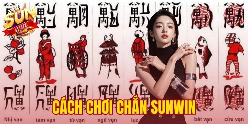 Cách Chơi Chắn SUNWIN | Hướng Dẫn Toàn Tập A-Z 1 cách chơi Chắn SUNWIN