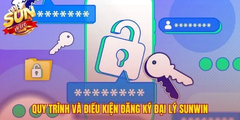 Đại lý SUNWIN 2 Các điều kiện rõ ràng cùng hướng dẫn đăng ký chi tiết