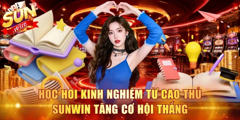 Trang chủ 24 Học hỏi kinh nghiệm từ cao thủ Sunwin tăng cơ hội thắng